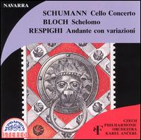 Schumann: Cello Concerto/Bloch: Schelomo/Respighi: Andante con variazioni von Karel Ancerl