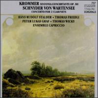 Krommer: Sinfonia concertante, Op.80/Schnyder Von Wartensee: Concerto for 2 Clarinets von Various Artists