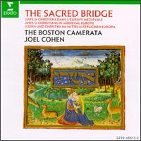 Sacred Bridge: Jews and Christmas in Medieval Europe von Boston Camerata