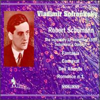 Schumann: Fantasia/Carnaval/Des Abends/Romance No.1 von Vladimir Sofronitsky