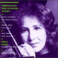 American Piano Music for Our Time, Vol.2 von Ursula Oppens