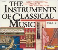 The Instruments of Classical Music, Vol. 1-5 (Box Set) von Various Artists