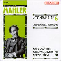 Mahler: Symphony 6/Symphonisches Praeludium von Neeme Järvi