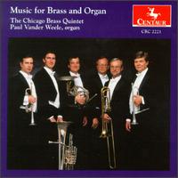 Music For Brass And Organ von Chicago Brass Quintet