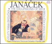 Janácek: The Excursions of Mr. Broucek von Frantisek Jilek
