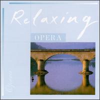 Relaxing Opera von Various Artists