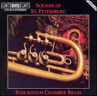Sounds of St. Petersburg von Stockholm Chamber Brass