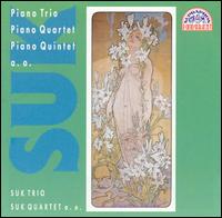 Suk: Piano Trio; Piano Quartet; Piano Quintet von Various Artists