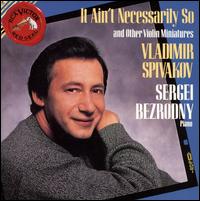 It Ain't Necessarily So von Vladimir Spivakov