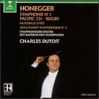 Honegger: Symphony No.1/Pastorale/Pacific 231/Rugby/Symphony No.3 von Charles Dutoit