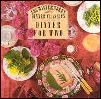 CBS Masterworks Dinner Classics: Dinner for Two von Various Artists