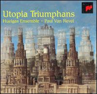 Utopia Triumphans von Paul van Nevel