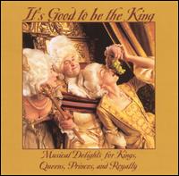 It's Good To Be the King von Various Artists