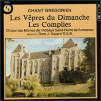 Les Vepres Du Dimanche-Les Complies von Saint Pierre de Solesmes Abbey Monks' Choir