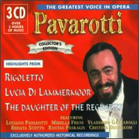 The Greatest Voice in Opera: Highlights from Rigoletto, Lucia di Lammermoor, The Daughter of the Regiment von Luciano Pavarotti