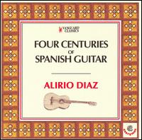 Four Centuries of Spanish Guitar von Alirio Diaz