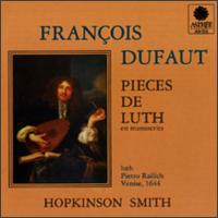 Dufaut: Pieces de Luth en Manuscripts von Hopkinson Smith