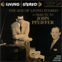 The Age of Living Stereo: A Tribute to John Pfeiffer von Various Artists