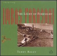 Terry Riley: Chanting the Light of Foresight von Rova Saxophone Quartet
