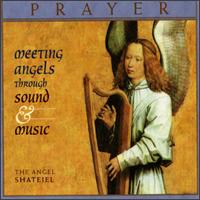 Prayer-Meeting Angels Through Sound & Music von Various Artists