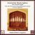 American Masterpiece: The Noack Organ von Samuel Porter