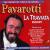The Greatest Voice in Opera: Highlights from La Traviata von Luciano Pavarotti