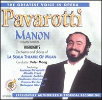 The Greatest Voice in Opera: Highlights from Manon von Luciano Pavarotti