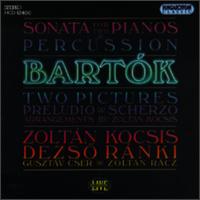 Bartok: Sonata for Two Pianos/Two Pictures/Preludio & Scherzo von Various Artists