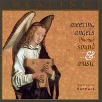 Healing-Meeting Angels Through Sound & Music von Various Artists