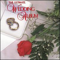 The Ultimate Wedding Album von Various Artists