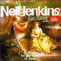 Neil Jenkins & Jan Zácek/If Music be the Food of Love von Neil Jenkins