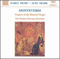 Monteverdi: Vespers of the Blessed Virgin von Scholars Baroque Ensemble