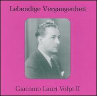 Lebendige Vergangenheit: Giacomo Lauri Volpi II von Clemens Höslinger