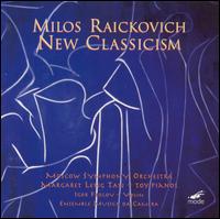 Milos Raickovich: New Classicism von Various Artists