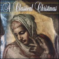 A Classical Christmas von Various Artists