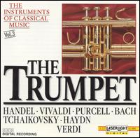 The Instruments of Classical Music, Vol. 3: The Trumpet von Various Artists