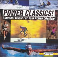 Power Classics! Classical Music for Your Active Lifestyle, Vol. 1 von Various Artists
