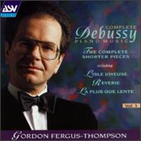 Debussy: Complete Piano Music Vol.3 von Gordon Fergus-Thompson