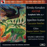 Rimsky-Korsakov: Antar/Ippolitov-Ivanov: Caucasian Sketches/Gliere: Russian Sailors' Dance von Maurice de Abravanel