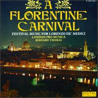 A Florentine Carnival-Festival Music for Lorenzo de'Medici    von Bernard Thomas