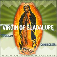 Jerusalem: Matins for the Virgin of Guadalupe, 1764 von Chanticleer
