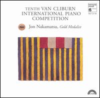 Tenth Van Cliburn International Piano Competition: Gold Medalist von Jon Nakamatsu