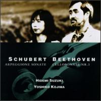 Schubert: Arpeggione Sonata; Beethoven: Cello Sonata No. 1 von Various Artists