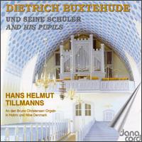 Dietrich Buxtehude and his Pupils von Various Artists