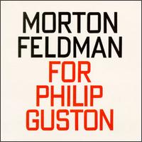Morton Feldman: For Philip Guston von Morton Feldman