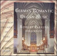 German Romantic Organ Music von Robert Parkins