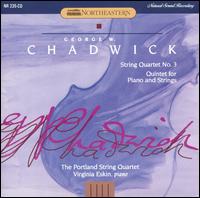 Chadwick: String Quartet No. 3; Quintet for Piano and Strings von Portland String Quartet
