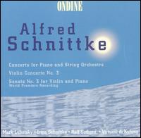 Alfred Schnittke: Piano Concerto, etc. von Various Artists