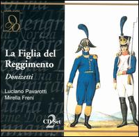 Donizetti: La Figlia del Reggimento von Luciano Pavarotti