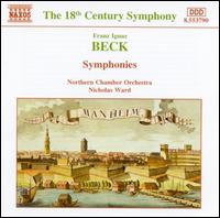 Franz Ignaz Beck: Symphonies von Nicholas Ward
